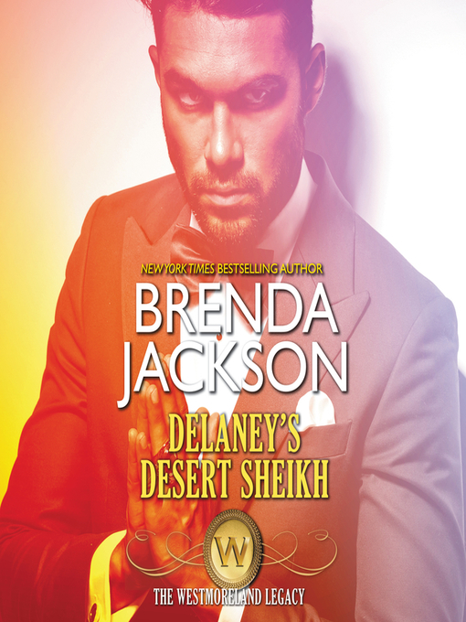 Title details for Delaney's Desert Sheikh by Brenda Jackson - Available